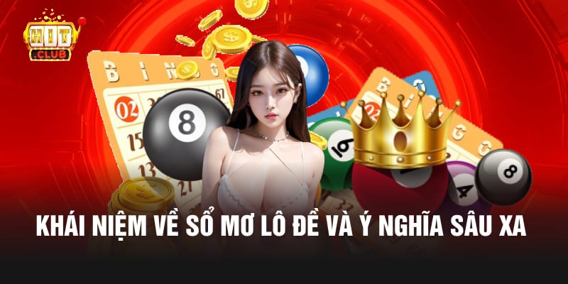 Khám phá vai trò của sổ mơ lô đề