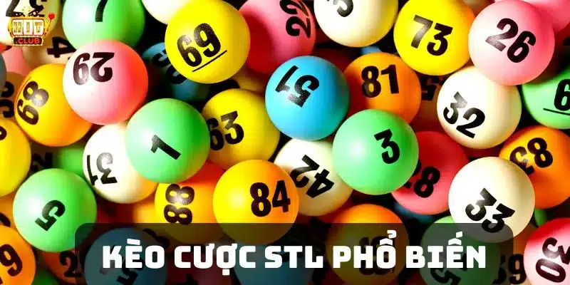 Kèo chơi STL phổ biến