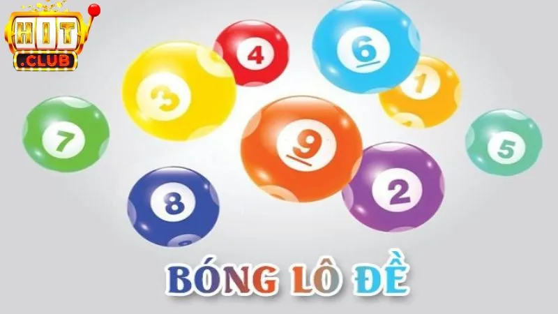 Tìm hiểu khái niệm bóng lô đề là gì