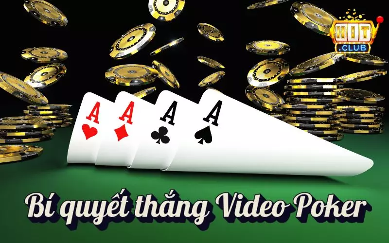 Cá cược video Poker trực tuyến Hitclub hấp dẫn