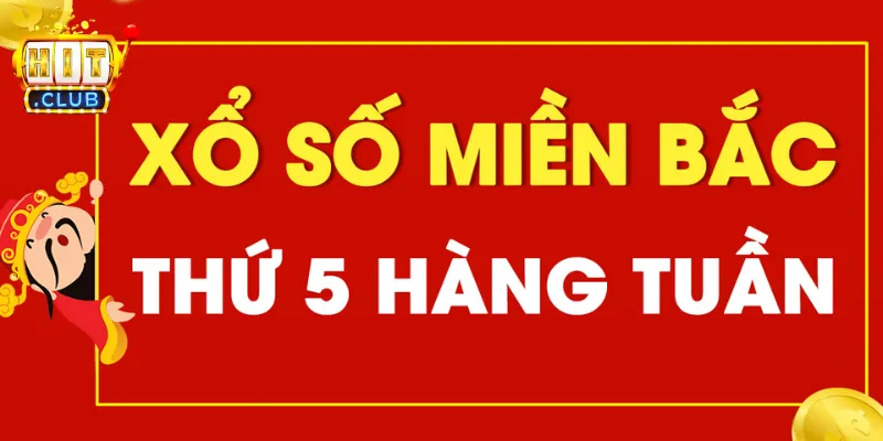 Xổ số miền Bắc thứ năm hàng tuần tại Hitclub